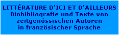 Biobibliografien und Texte in franzsischewr Sprache