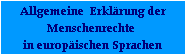 Allgemeine  Erklrung der
Menschenrechte 
in europischen Sprachen
